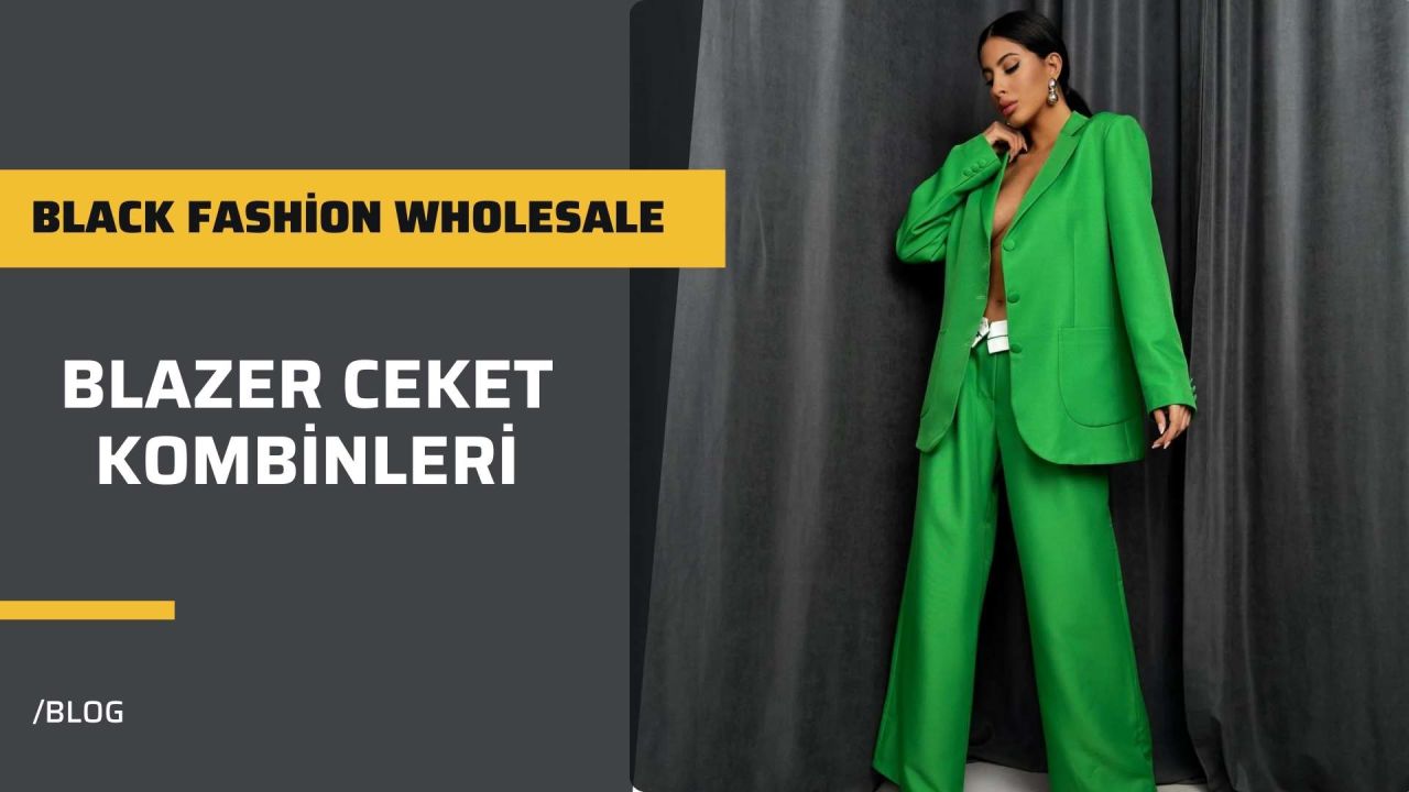 Blazer Ceket Kadın Kombinleri